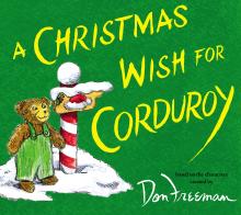 A Christmas Wish for Corduroy - B. G. Hennessy - 10/18/2014 - 11:00am