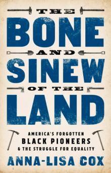 The Bone and Sinew of the Land  - Anna-Lisa Cox - 09/26/2019 - 5:30pm