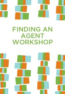 Finding an Agent Workshop - Chloe Benjamin - 10/22/2016 - 3:00pm