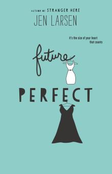 Future Perfect - Jen Larsen - 10/25/2015 - 2:00pm