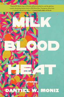 Milk Blood Heat - Dantiel Moniz - 09/30/2021 - 7:00pm