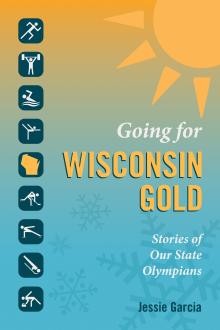 Going for Wisconsin Gold - Jessie Garcia - 08/02/2016 - 7:00pm