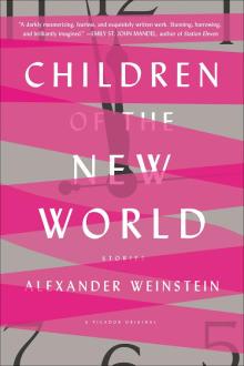 Children of the New World - Alexander Weinstein - 10/22/2016 - 5:00pm