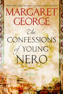 The Confessions of Young Nero - Margaret George - 03/13/2017 - 7:00pm