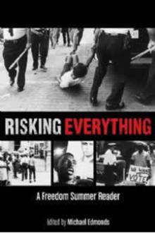 Created Equal: Risking Everything: The Story of Freedom Summer - Michael Edmonds - 11/10/2014 - 6:30pm