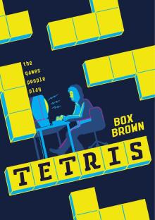 Tetris: The Games People Play - Box Brown - 10/21/2016 - 7:30pm