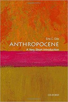 Life in the Anthropocene - Erle Ellis - 10/12/2018 - 2:00pm