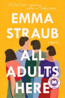 All Adults Here - Emma Straub - 10/15/2020 - 4:00pm