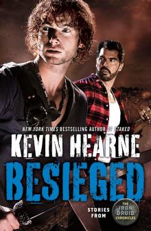 Besieged - Kevin Hearne, Patrick Rothfuss - 07/20/2017 - 7:00pm
