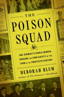 Go Big Read: The Poison Squad - Deborah Blum - 10/15/2019 - 7:00pm