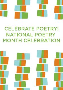 Celebrate Poetry! - Angie Trudell Vasquez, Sarah Busse, Bruce Dethlefsen, Fabu, Dasha Kelly, Andrea Musher, Peggy Rogza - 04/04/2020 - 2:00pm