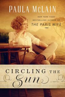 Circling the Sun - Paula McLain - 03/17/2016 - 7:00pm