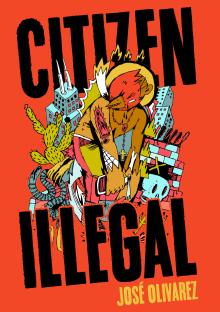Citizen Illegal - José Olivarez - 10/11/2018 - 7:00pm