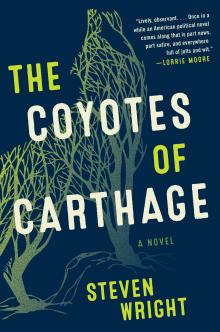 The Coyotes of Carthage - Steven Wright - 04/14/2020 - 7:00pm
