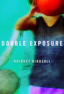 Double Exposure - Bridget Birdsall - 10/18/2014 - 1:00pm