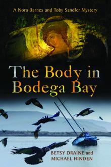 The Body in Bodega Bay - Betsy Draine, Michael Hinden - 09/18/2014 - 7:00pm
