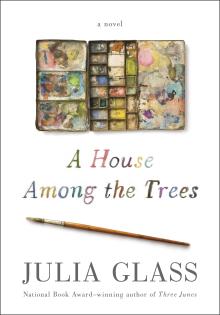 A House Among the Trees - Julia Glass - 11/05/2017 - 1:30pm