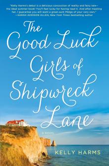 The Good Luck Girls of Shipwreck Lane - Kelly Harms - 11/06/2013 - 7:00pm