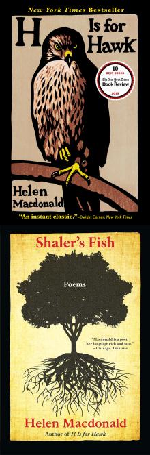 H Is For Hawk & Shaler's Fish - Helen MacDonald - 04/13/2016 - 7:00pm