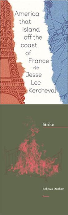 America That Island off the Coast of France & Strike - Rebecca Dunham, Jesse Lee Kercheval - 09/19/2019 - 7:00pm