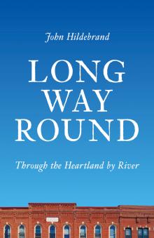 Long Way Round - John Hildebrand - 10/19/2019 - 3:00pm