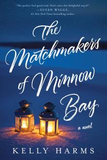 The Matchmakers of Minnow Bay - Kelly Harms - 10/22/2016 - 12:00pm