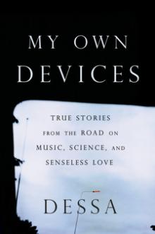 My Own Devices - Dessa - 10/14/2018 - 10:30am