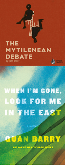 The Mytilenean Debate & When I'm Gone Look For Me In the East - Quan Barry - 02/15/2022 - 7:00pm