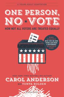 One Person, No Vote YA Edition - Carol Anderson - 05/26/2020 - 11:00am