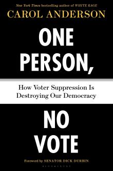 One Person, No Vote 2020 - Carol Anderson - 05/28/2020 - 9:00pm