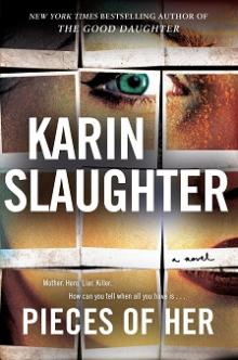 Pieces of Her - Karin Slaughter - 08/30/2018 - 7:00pm