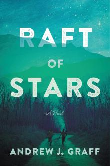 Raft of Stars - Andrew J. Graff, Nickolas Butler - 03/23/2021 - 7:00pm
