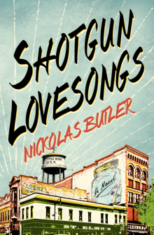 Shotgun Lovesongs - Nickolas Butler - 05/06/2014 - 7:00pm
