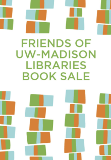 Friends of UW-Madison Libraries Book Sale - Friends of UW Libraries - 10/22/2021 - 10:30am