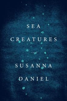 Sea Creatures - Susanna Daniel - 10/19/2013 - 5:30pm