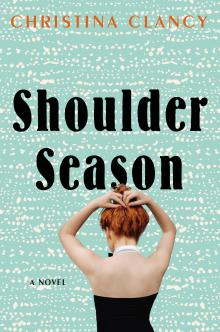 Shoulder Season - Christina Clancy - 10/23/2021 - 12:00pm
