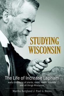 Studying Wisconsin - Paul G. Hayes, Martha Bergland - 10/23/2014 - 6:30pm
