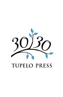 Tupelo Press 30/30 Project Reading -  - 09/23/2016 - 7:00pm