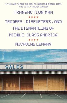 Transaction Man - Nicholas Lemann - 11/12/2020 - 7:00pm