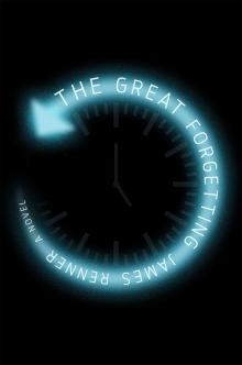 The Great Forgetting - James Renner - 11/22/2015 - 2:00pm
