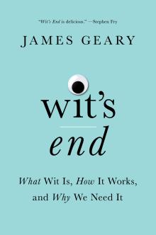 Wit's End - James Geary - 10/19/2019 - 4:30pm