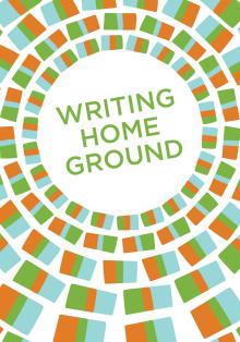 Writing Home Ground - Robin Chapman, Catherine Jagoe, Alison Townsend - 11/04/2017 - 12:00pm