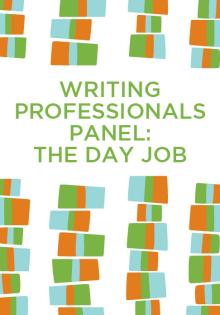 Writing Professionals Panel - Amy Hassinger, Michelle Wildgen, Susan Gloss - 10/20/2016 - 5:30pm