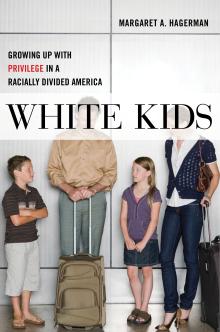 White Kids - Margaret Hagerman - 10/13/2018 - 1:30pm