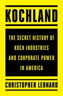 Kochland - Christopher Leonard - 09/13/2019 - 7:00pm