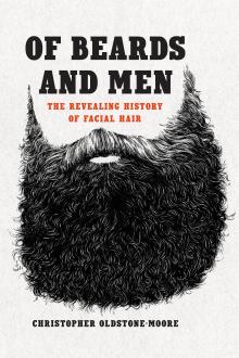 Of Beards and Men - Christopher Oldstone-Moore - 12/04/2015 - 8:00pm