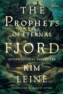 Prophets of Eternal Fjord - Kim Leine - 10/04/2016 - 7:00pm