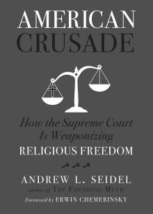 Cover of Andrew Seidel's book, American Crusade