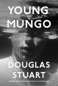Young Mungo - Douglas Stuart - 04/27/2022 - 7:00pm