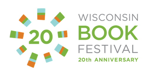Wisconsin Book Festival - 20th Anniversary